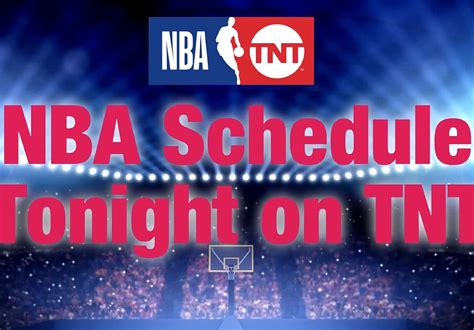 nba schedule tomorrow 2021|How to watch NBA on TNT: Full TV schedule, dates, times for .